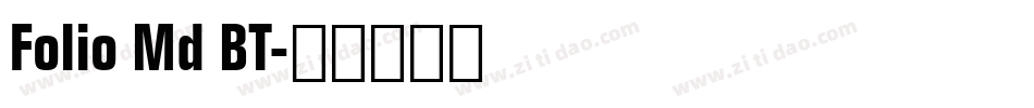 Folio Md BT字体转换